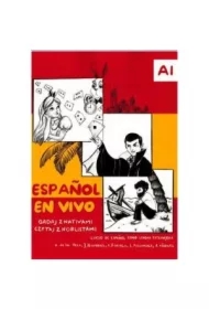 Espanol En Vivo Gadaj z Nativami Czytaj z Noblistami /poziom A1