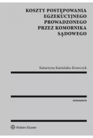Koszty postępowania egzekucyjnego prowadzonego przez komornika sądowego