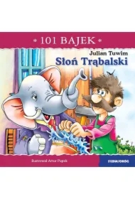 101 bajek. Słoń Trąbalski