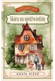 POTOMKOWIE Tom 1 - Skóra na niedźwiedziu