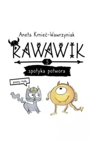Rawawik spotyka potwora. Pozory mylą /Rawawik Tom 5