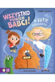 Wszystko powiem babci! O kupie dinozaura