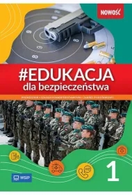 Edukacja dla bezpieczeństwa 1. Podręcznik. Szkoła ponadpodstawowa. Zakres podstawowy
