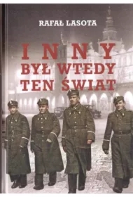 Inny był wtedy ten świat