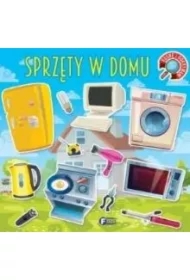 Rosnę i odkrywam. Sprzęty w domu