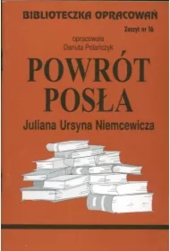 Powrót posła. Biblioteczka opracowań. Zeszyt nr 16