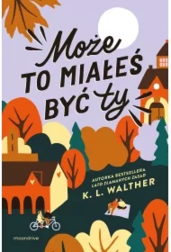 Może to miałeś być ty