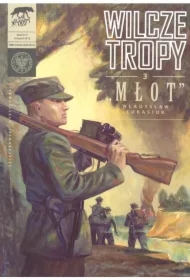 "Młot" Władysław Łukasiuk. Wilcze tropy. Tom 3