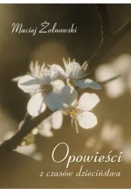 Opowieści z czasów dzieciństwa