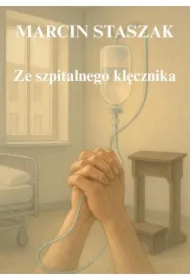 Ze szpitalnego klęcznika