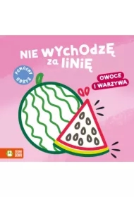 Nie wychodzę za linię. Owoce i warzywa
