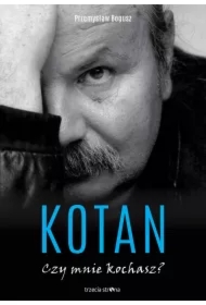 Kotan. Czy mnie kochasz?