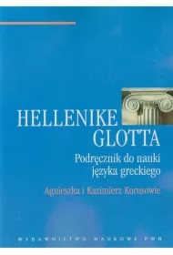 Hellenike glotta. Podręcznik do nauki j. greckiego