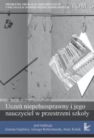 Uczeń niepełnosprawny i jego nauczyciel w przestrzeni szkoły