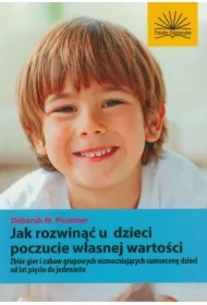 Jak nauczyć dzieci szacunku do samych siebie