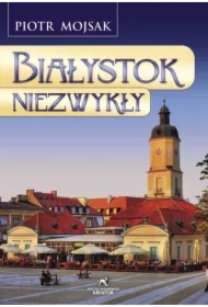 Białystok niezwykły