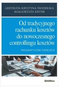 Od tradycyjnego rachunku kosztów do nowoczesnego..