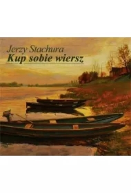 Jerzy Stachura - Kup Sobie Wiersz CD