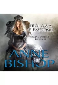 Królowa ciemności Trylogia Czarnych kamieni Księga 3