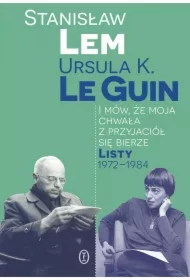 I mów, że moja chwała z przyjaciół się bierze. Listy 1972-1984
