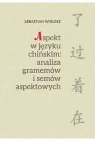 Aspekt w języku chińskim: Analiza gramemów..