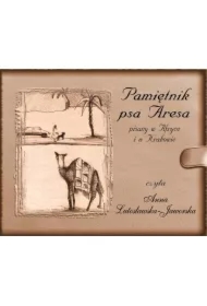 Pamiętnik psa Aresa Pisany w Afryce i w Krakowie