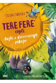 Tere fere, czyli bajki z dziecięcego pokoju