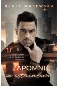 Zapomnij, że istniałem. Seria ze Snarskim. Tom 1