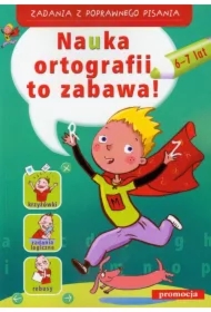 Zadania z poprawnego pisania -Nauka ort. to zabawa