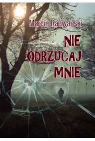 Nie odrzucaj mnie