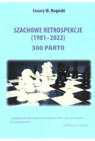 Szachowe retrospekcje (1981-2022)