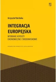 Integracja europejska. Wybrane aspekty ekonomiczne