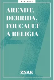 Arendt, Derrida i Foucault a religia