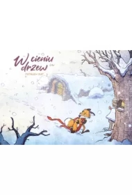 Podmuch zimy. W cieniu drzew. Tom 2