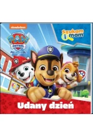 Psi Patrol. Psi Patrol. Szukam i mam. Udany dzień