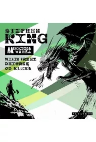 Wiatr przez dziurkę od klucza. Mroczna Wieża. Tom 8