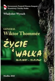 Generał Wiktor Tommee. Życie i walka 1881-1962