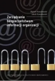 Zarządzanie bezpieczeństwem informacji organizacji