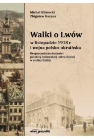 Walki o Lwów w listopadzie 1918 r. i wojna...