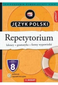 Język polski. Repetytorium. Egzamin ósmoklasisty