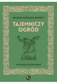 Tajemniczy ogród. Wydanie ilustrowane