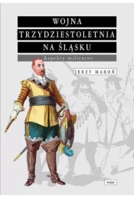 Wojna trzydziestoletnia na Śląsku..