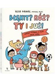 Błękit? Róż? Ty i już!