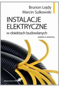 Instalacje elektryczne w obiektach budowlanych