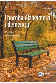 Choroba Alzheimera i demencja. Wszystko, co warto wiedzieć