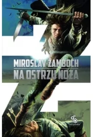 Na ostrzu noża. Cykl o Koniaszu. Tom 1