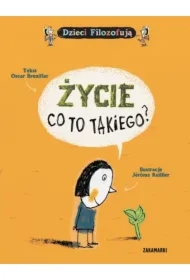 Życie, co to takiego?