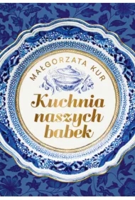 Kuchnia naszych babek