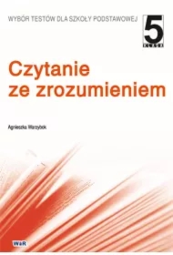 Czytanie ze zrozumieniem. Klasa 5