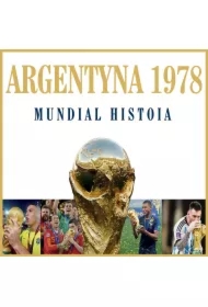 1978 Argentyna. Mundial Historia